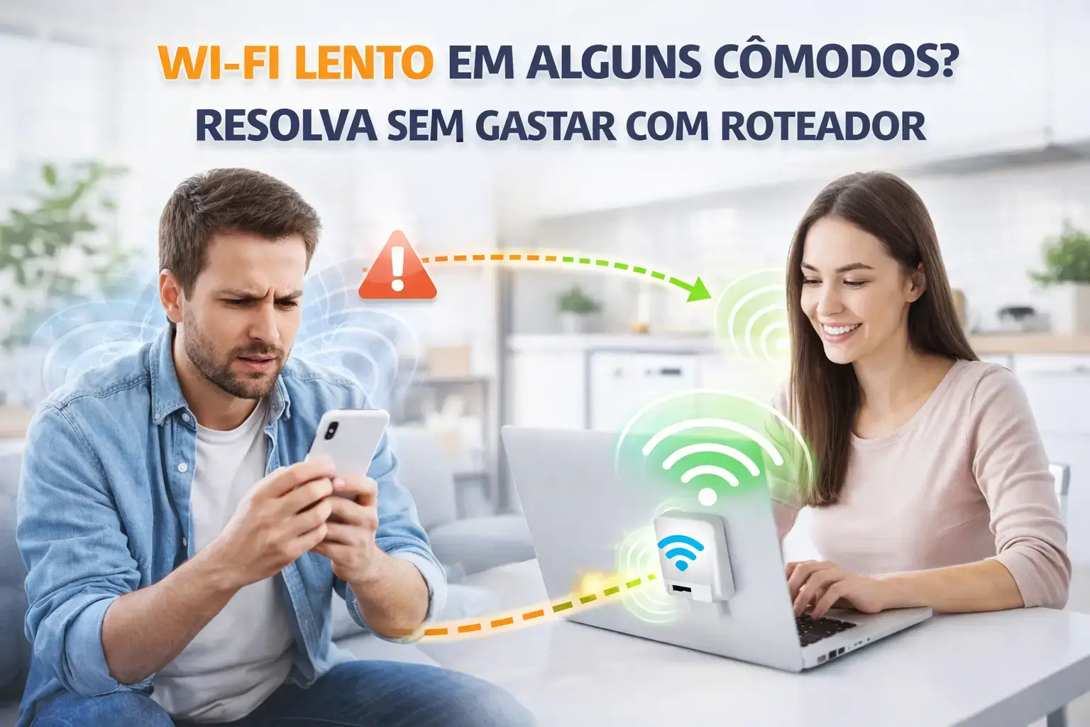 Wi-Fi lento em alguns cômodos Resolva sem gastar com roteador