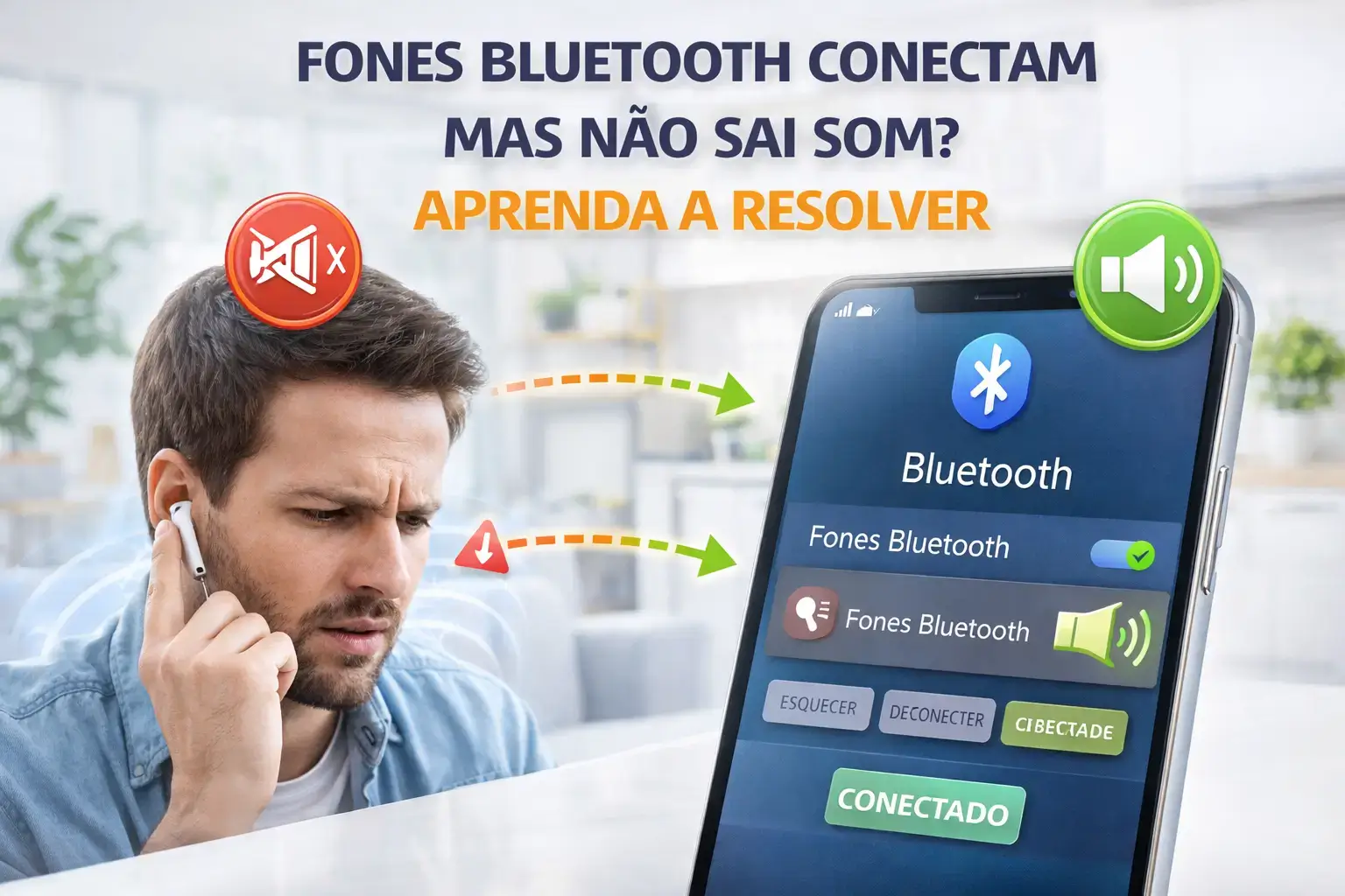 fones Bluetooth conectam mas não sai som